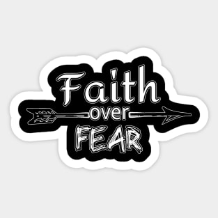 Faith Over Fear Sticker